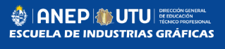 ANEP - UTU - Dirección General de Educación Técnico Profesional - Escuela de Industrias Gráficas